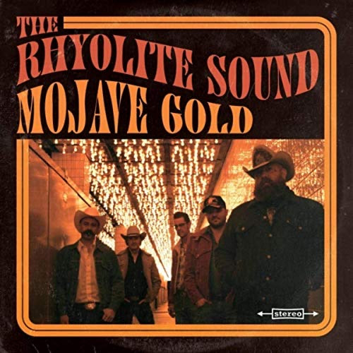 The Rhyolite Sound-Mojave Gold CD